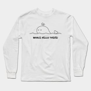 Whale Hello There Long Sleeve T-Shirt